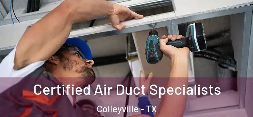  Certified Air Duct Specialists Colleyville - TX