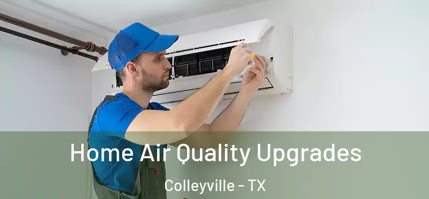  Home Air Quality Upgrades Colleyville - TX