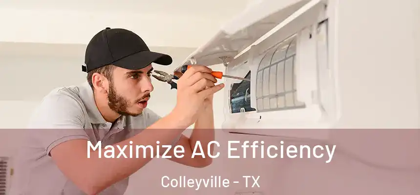  Maximize AC Efficiency Colleyville - TX